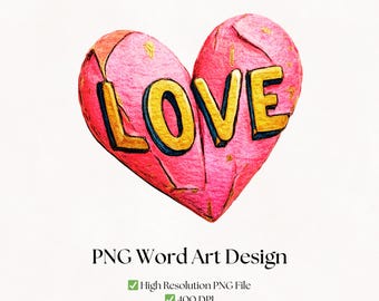 Love Heart Word Art PNG | Valentine Clipart Typography | Digital Download