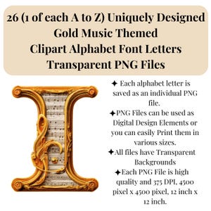 May include: Gold music-themed clipart alphabet font letters in transparent PNG files. The image shows a gold letter "I" with musical notes inside. The text says there are 26 letters, each saved as an individual PNG file, high quality, 12 inch x 12 inch.