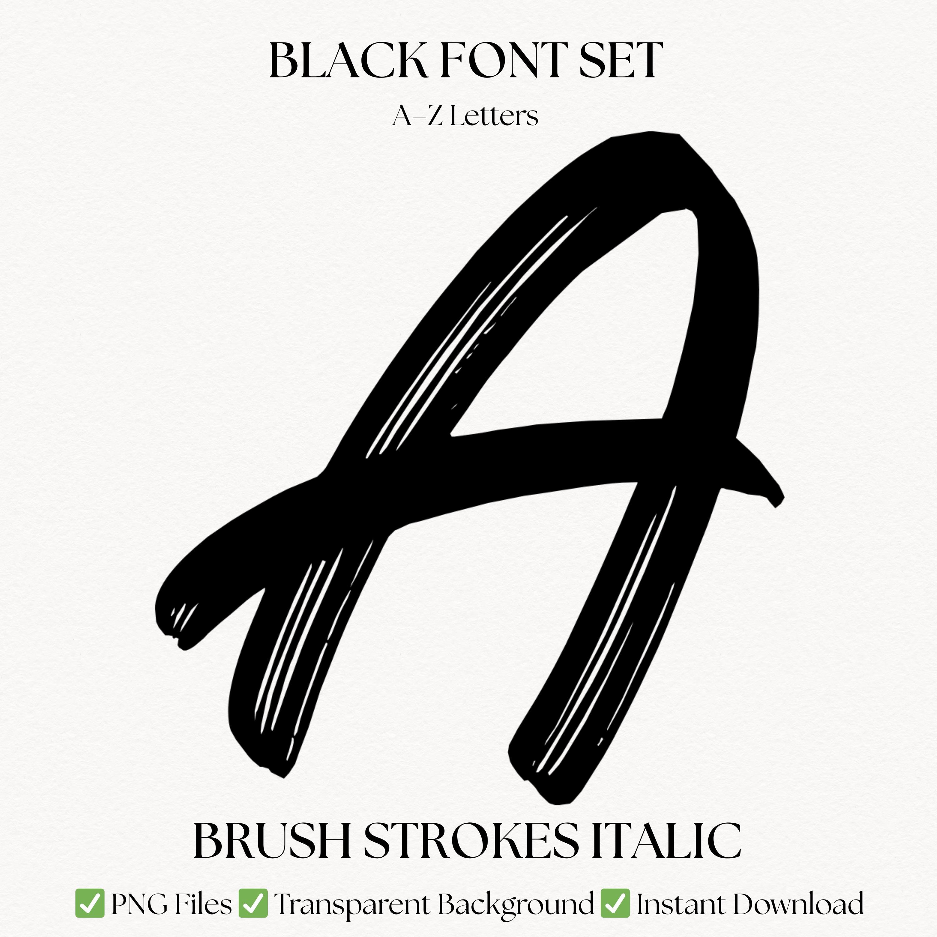 Stroke Script Font Italic Brush Stroke Font, Black Script Grunge Alphabet Letters ...