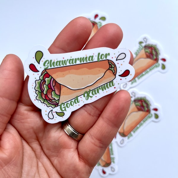 Shawarma For Good Karma | Fun Puns stickers, Food comes first, Always hungry for good times