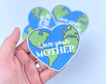 Love Your Mother Earth Sticker: Die Cut Vinyl Decal