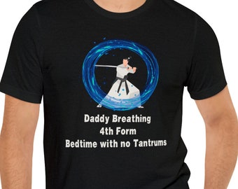 Anime Father's Day Shirt, Daddy Breathing 4th Form Bedtime with No Tantrums Shirt, Samurai Shirt, Dad Shirt, Gift for Him