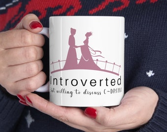 Introverted but Willing to Discuss C- Drama Mug, Chinese Drama Mug, C-Drama, Couple on Bridge, Introverted Mug, Gift for Her, Coffee Mug