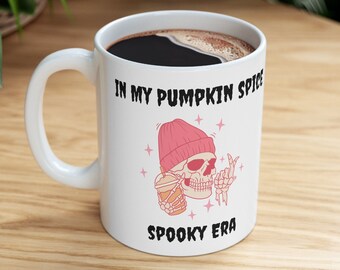 In My Spooky Pumpkin Spice Era Mug | Ceramic Mug | Gift for BFF
