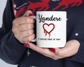 Yandere A Special Kind of Love Mug, Anime Mug, Yandere, Bleeding Heart, Funny Mug