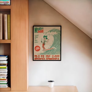 May include: A vintage Mountain Dew Baja Blast advertisement featuring a cartoon character surfing a wave. The text reads "Will dew it for you!" and "Baja Blast".
