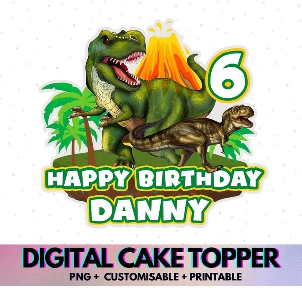 Digital Customised Dinosaur T-Rex Cake Topper | Customisable | Printable