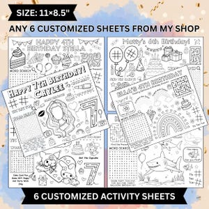 May include: A collection of six customized activity sheets, each 11 x 8.5 inches, featuring birthday-themed designs. The sheets include word searches, mazes, and coloring pages with themes like sharks, rainbows, and cakes. Text includes "Happy 4th Birthday Stella" and "Happy 7th Birthday Caylee."