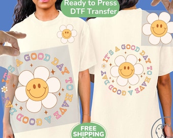 Retro "It's a Good Day to Have a Good Day" Direct to Film Transfer, Front & Back Ready to Press DTF, Cute Mental Health Positivity Transfers