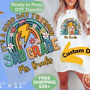 Personalized 3rd Grade Teacher Name Direct to Film Transfer, Custom DTF Print, It&#39;s a Good Day to Teach 3rd Grade Customized DTF Transfer