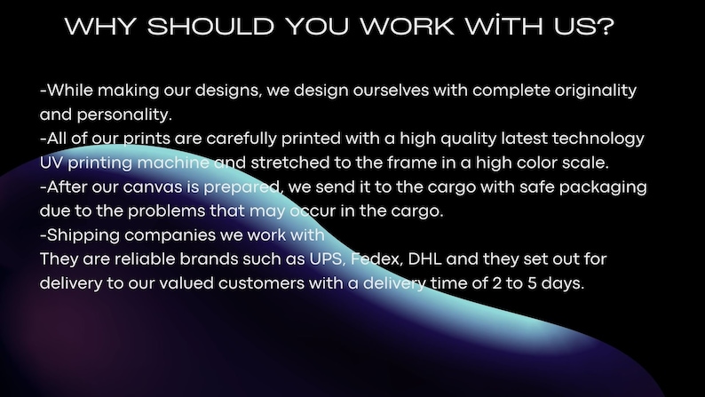 May include: Text on a black background with a blue and purple gradient in the bottom right corner. The text reads "WHY SHOULD YOU WORK WITH US?" and lists reasons why you should work with them, including original designs, high quality printing, and fast shipping.