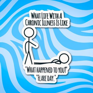 Life with a Chronic Illness Sticker - Flare Day - Stick Figure Awareness Decal