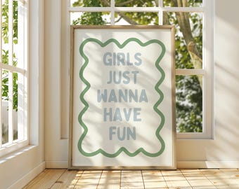 Girls Just Wanna Have Fun Print: Colorful Typography Wall Art - Etsy