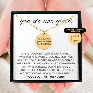 You Do Not Yield Necklace, Warrior Gift for Her, Motivational Gift, Encouragement gift, Gift for Friend, Gift for Daughter, From Mom Gift