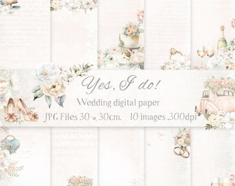 May include: A set of 10 digital papers featuring a watercolor wedding theme. The papers include images of flowers, cars, shoes, cakes, and champagne bottles. The papers are 30 x 30 cm and 300 dpi. "Yes, I do!" is written in a decorative font.