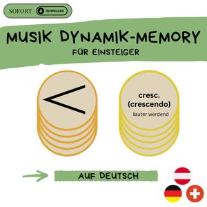 May include: A green and white illustration of a music dynamic memory game for beginners. The image shows a symbol of a crescendo, which is a gradual increase in volume, and the text "cresc. (crescendo) lauter werdend" in German. The image also shows a symbol of a diminuendo, which is a gradual decrease in volume, and the text "AUF DEUTSCH" in German. The image also shows the flags of Austria, Germany, and Switzerland.