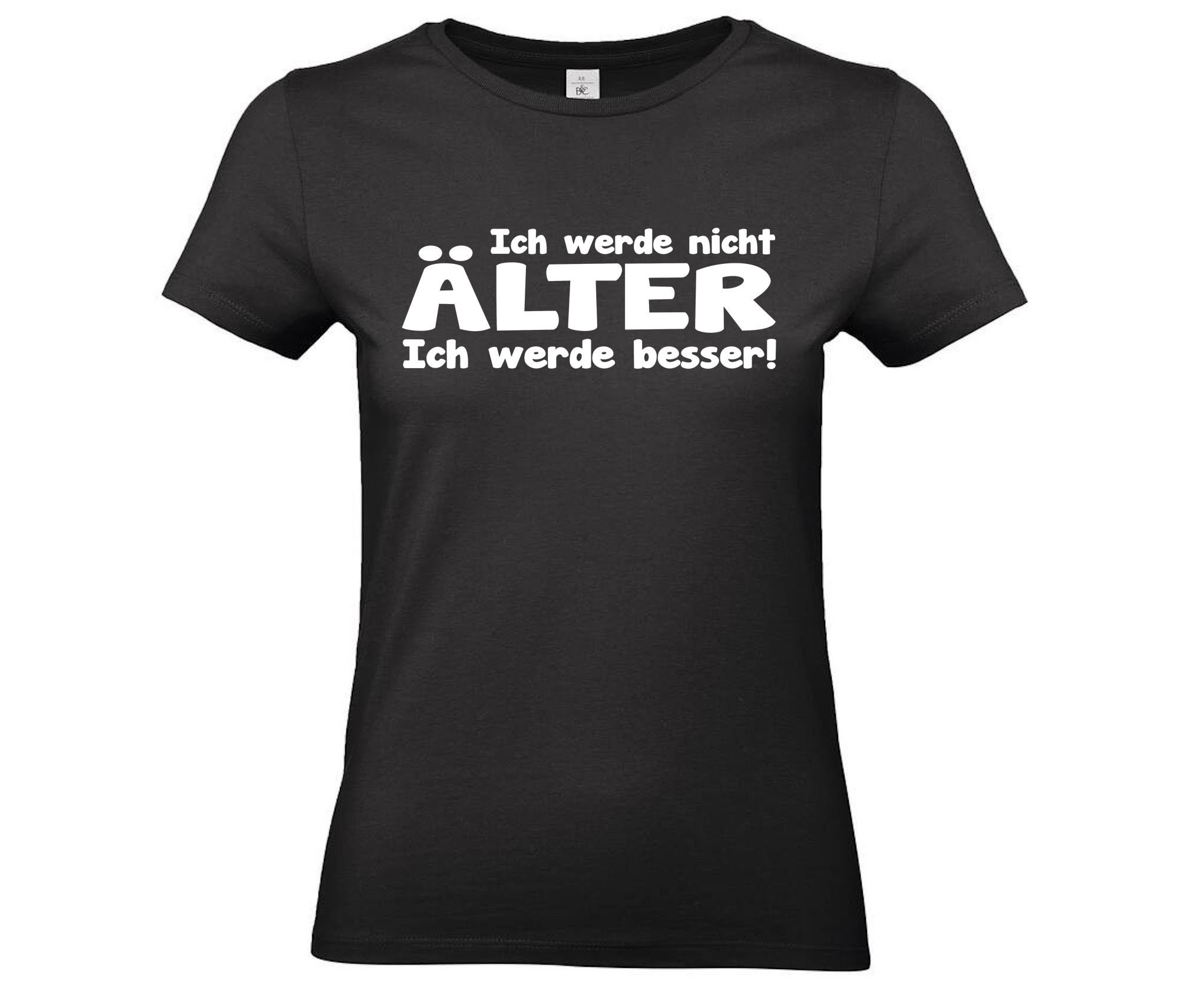 Lustiges Spruch TShirt Ich werde nicht Älter... Fun Humor Shirt für