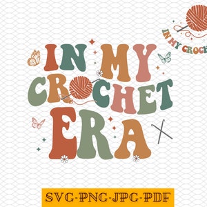 En mi era de crochet svg png, crochet svg, crochet era svg png, camisa de crochet svg png, regalo de crochet svg png