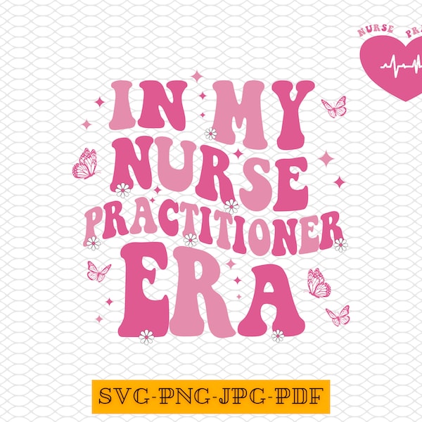 In My Nurse Practitioner Era Svg, In My Nurse Practitioner Era Png,Nurse Practitioner Era Svg, Nurse Practitioner Era Png