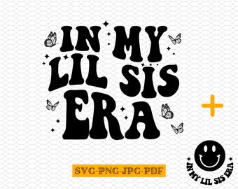 Little Sister Era SVG: Butterfly Design (Digital Download)