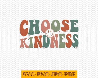 Choose Kindness Svg Png: Inspirational Design (Digital Download)