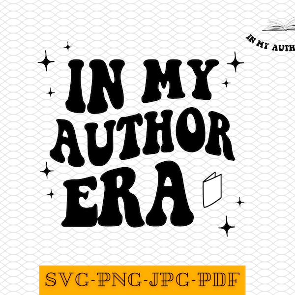 In My Author Era Svg, In My Author Era Png, In My Writer Era Shirt Svg, Reading Writing Svg, Author Shirt Gift
