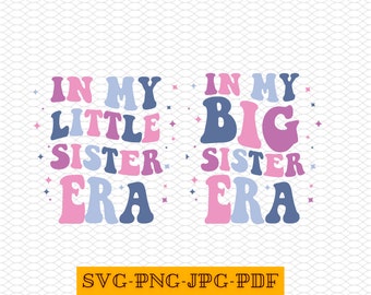 Big Sister Era SVG: Sister Matching Set (Digital Download)