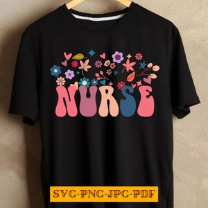 Floral Nurse Svg, Floral Nurse Png, Nurse Shirt Design, Nurse Svg, Nurse Png