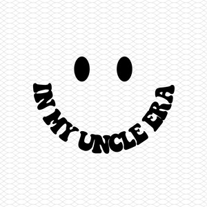 In My Uncle Era Svg, in My Uncle Era Png, Uncle Era Svg, Uncle Era Png ...
