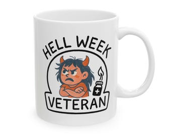 Hell Week Veteran Ceramic Mug, PMDD Humor, Chronic Illness Gift