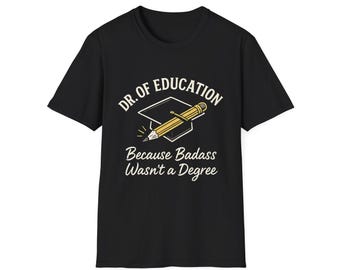 Doctor of Education T-Shirt | EdD Graduation Gift