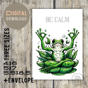 Wenskaart voor meditatie met kikker | Wees kalm | Afdrukbaar cadeau | Stijlvolle kikker, bijpassende envelop, digitale download, pdf-bestand, 4 x 6, 5 x 7, 5,5 x 8,5