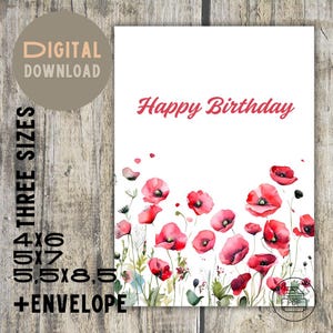 Tarjeta de felicitación de cumpleaños con amapolas rojas, hermosa y emotiva, PDF imprimible / tamaños 4x6, 5x7, 5.5x8.5 y + sobre, impresión inmediata
