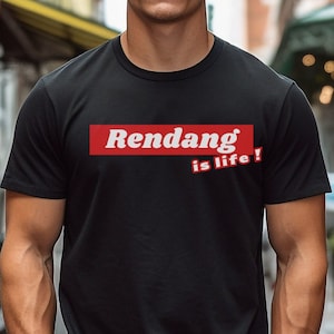 Rendang is Life T-shirt, Country Shirt, Indonesian shirt, Indonesian, funny tshirt, Indonesia, lonely planet,Jakarta,bali,