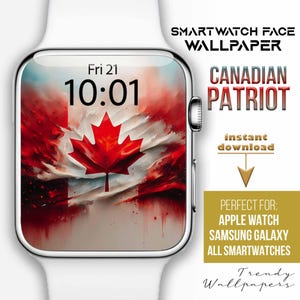 Könnte beinhalten: Eine Smartwatch mit weißem Armband zeigt ein kanadisches Flaggen-Design. Das Zifferblatt zeigt ein rotes Ahornblatt und den Text "CANADIAN PATRIOT". Die Uhrzeit ist 10:01 Uhr am Freitag, dem 21. Das Bild enthält auch den Text "SMARTWATCH FACE WALLPAPER".
