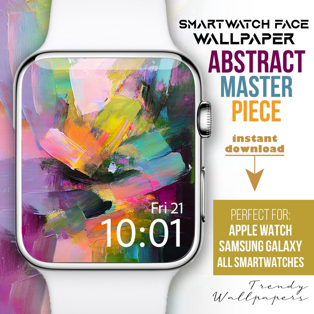 Apple Watch Face, Colorful Watch Wallpaper, Abstract Brush Stroke ...