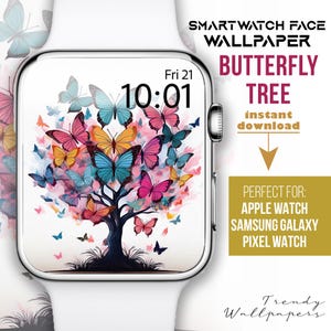 May include: A smartwatch face design featuring a colorful butterfly tree with a white background. The time is displayed as 10:01 with the day of the week as Friday and the date as 21. The text "SMARTWATCH FACE WALLPAPER BUTTERFLY TREE instant download PERFECT FOR: APPLE WATCH SAMSUNG GALAXY PIXEL WATCH Trendy Wallpapers." is also displayed.