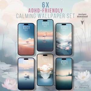May include: A set of six smartphone wallpapers with calming landscape designs. Each phone displays a different scene, including a desert, a flamingo in water, and a serene lake. The text "6X ADHD-FRIENDLY CALMING WALLPAPER SET" is at the top.