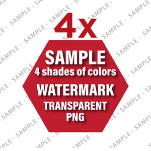 May include: Red hexagonal watermark with the text "SAMPLE 4 shades of colours WATERMARK TRANSPARENT PNG" and the number "4x" above the text.