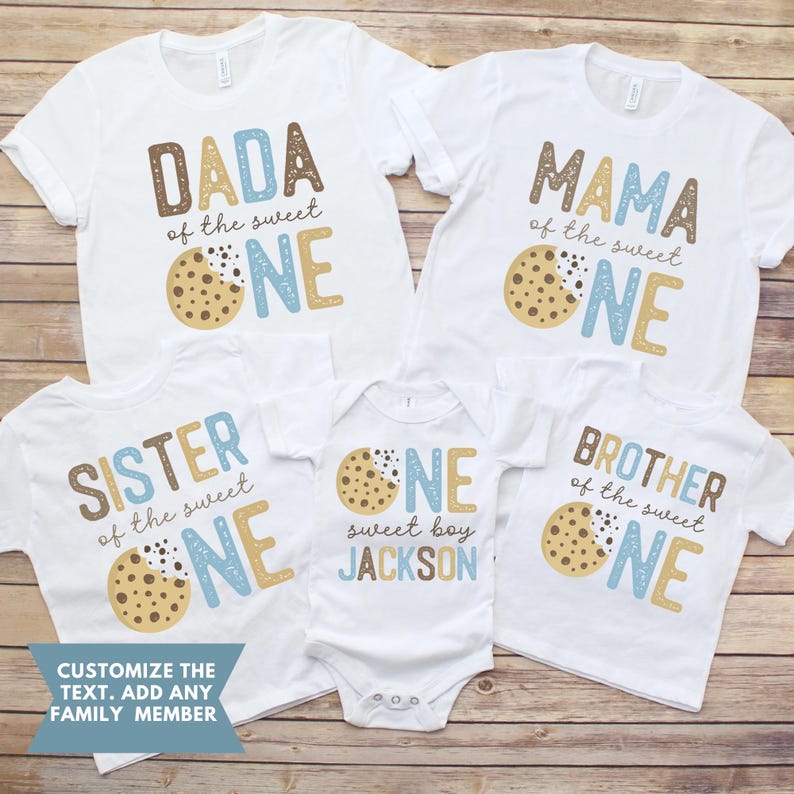 May include: White t-shirts and a onesie with matching designs for a family. Each shirt has a different title, such as "DADA", "MAMA", "SISTER", and "BROTHER", with the words "of the sweet ONE" and a cookie graphic. The onesie says "sweet boy JACKSON".