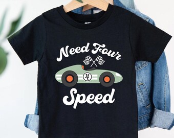 Need Four Speed Birthday Shirt, 4th Race Car Birthday Outfit, Cars 4th Birthday Shirt, Birthday Boy Shirt, 4th Birthday, Racing Birthday Tee