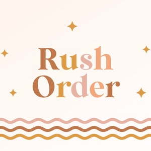 May include: A graphic design with the text "Rush Order" in a stylized font with brown, orange, and pink colors. The background is a light pink with gold stars and a wavy border in brown, orange, and pink.