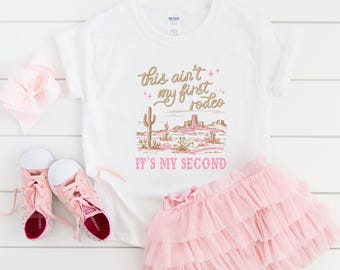 This ain't my First Rodeo is my Second Birthday Shirt, Girl Cowboy Birthday Shirt, My Second Rodeo Birthday Shirt, Western Birthday Shirt