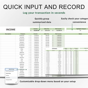 May include: A green and white spreadsheet with the title "Quick Input and Record" and the subtitle "Log your transaction in seconds". The spreadsheet is used to track income and expenses. The spreadsheet has columns for date, description, category, income, sales tax, and net income. The spreadsheet also has a drop-down menu for selecting categories.
