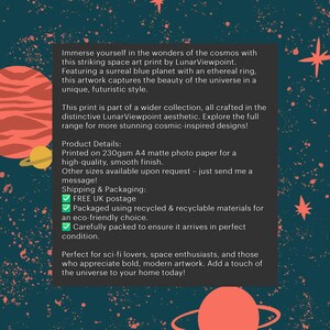 May include: A digital art print featuring a blue planet with a ring, surrounded by stars. The print is titled "LunarViewpoint" and is described as a unique, futuristic style. The print is available in various sizes and is printed on high-quality matte photo paper.