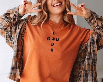 Love God Cross Shirt, Christian Tee, Faith Inspired Clothing, Jesus Cross Apparel, Word Cross Shirt, Minimalist Comfort Colors Christian Tee
