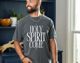 Come Holy Spirit Comfort Colors T-shirt, Christian Faith Tee, Jesus Lover Gift, Bible Verse Apparel, Pentecost Tshirt, Revival Shirt, CrossT