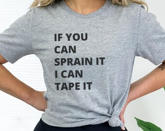 Athletic Trainer T-Shirt Gift for Athletic Trainer Tshirt Funny Athletic Trainer T Shirt Gift Idea New Athletic Trainer Gift Tape Tee Shirt