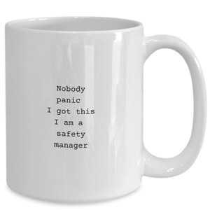Safety Manager Mug &quot;Nobody Panic I Got This, I Am A Safety Manager&quot;, Safety Manager Gift, Safety Manager Gifts