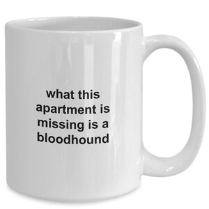 Bloodhound Coffee Mug, Bloodhound Mom, Bloodhound Dad, Gift for Bloodhound Owners, Bloodhound Gifts, Gift Ideas For Her Him